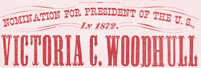 Woodhull For President