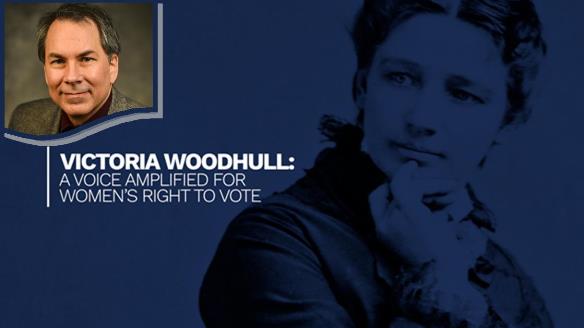 Stephen Taaffe -- Victoria Woodhull A Voice Amplified For Women's Right To Vote